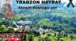 ŞEHİT ACISI TRABZON’A DÜŞTÜ