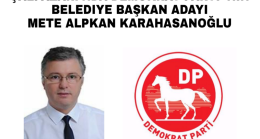 DEMOKRAT PARTI METE ALPKAN KARAHASANOĞLU DEDİ