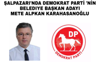 DEMOKRAT PARTI METE ALPKAN KARAHASANOĞLU DEDİ