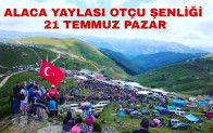 ALACA YAYLASI OTÇUSU 21 TEMMUZ’DA